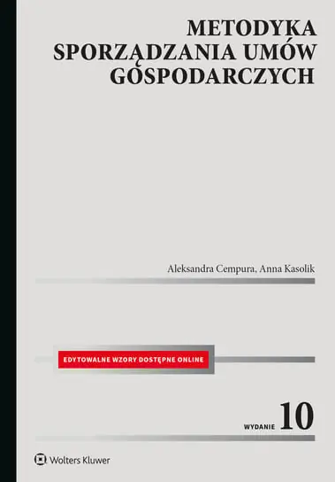 Oferta limitowana Metodyka sporządzania umów gospodarczych. Wydanie 10