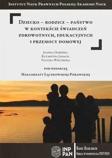 Wysoka jakość Dziecko-rodzice-państwo w kontekście świadczeń...