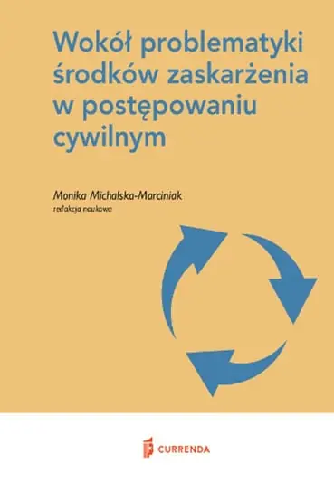 Cena promocyjna Wokół problematyki środków zaskarżenia w postępowaniu cywilnym