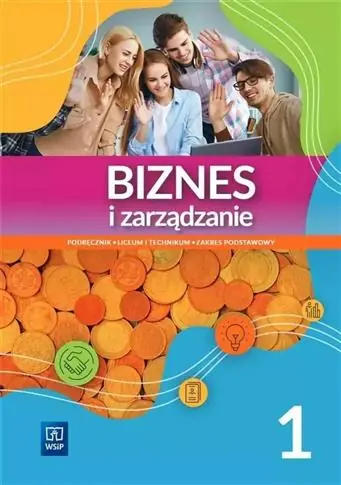 BIZNES I ZARZĄDZANIE 1. LICEUM I TECHNIKUM Dostępne od ręki