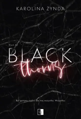 BLACK THORNS Nowość