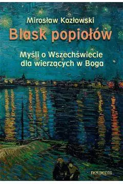 Hit cenowy Blask popiołów. Myśli o Wszechświecie dla wierzący
