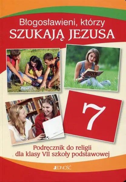 BŁOGOSŁAWIENI, KTÓRZY SZUKAJĄ JEZUSA. KATECHIZM Super okazja