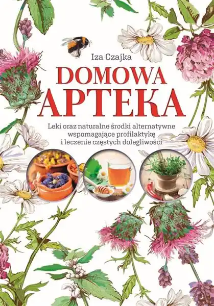 DOMOWA APTEKA Dostępne od ręki
