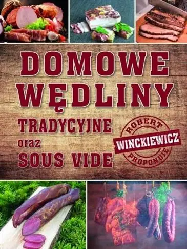 DOMOWE WĘDLINY TRADYCYJNE ORAZ SOUS VIDE Tani