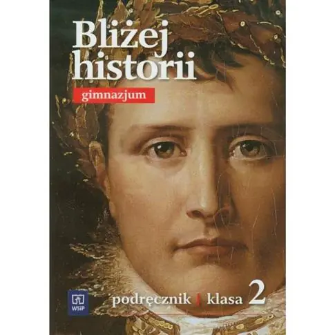 Historia 2 GIM Bliżej historii podręcznik Oferta