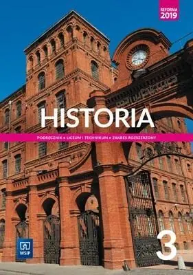 Tylko do końca tygodnia HISTORIA 3. PODRĘCZNIK DLA LICEUM I TECHNIKUM. ZAK