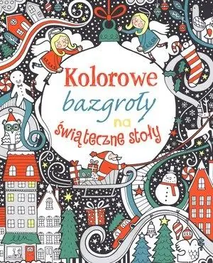 Ostatnia szansa KOLOROWE BAZGROŁY NA ŚWIĄTECZNE STOŁY
