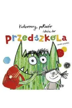 KOLOROWY POTWÓR IDZIE DO PRZEDSZKOLA Sprawdź teraz