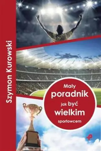 Rabat Mały poradnik, jak być wielkim sportowcem