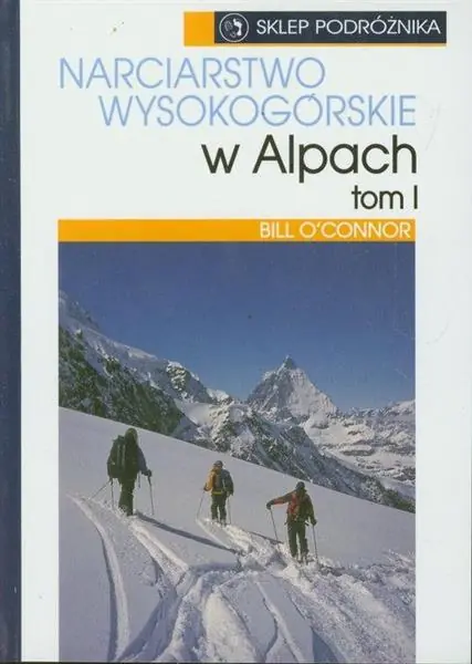 NARCIARSTWO WYSOKOGÓRSKIE W ALPACH. TOM 1 Darmowa dostawa