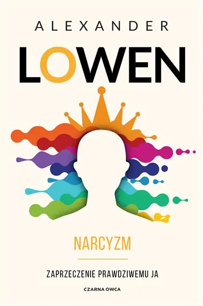 Wysoka jakość NARCYZM. ZAPRZECZENIE PRAWDZIWEMU JA