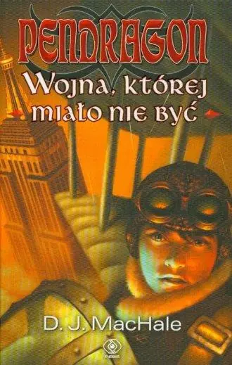 PENDRAGON. WOJNA, KTÓREJ MIAŁO NIE BYĆ Darmowy zwrot