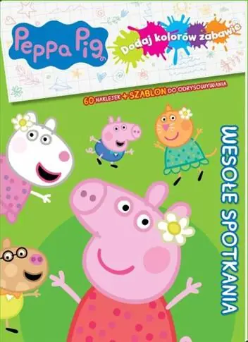 PEPPA PIG. DODAJ KOLORÓW ZABAWIE. KOLOROWE PRZYGOD Niska cena
