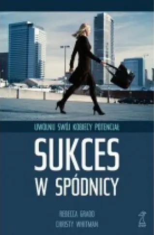 Zamów dziś Sukces w spódnicy