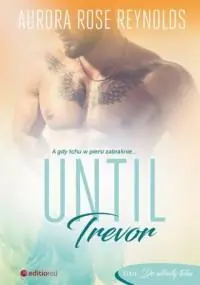UNTIL TREVOR Sprawdź teraz