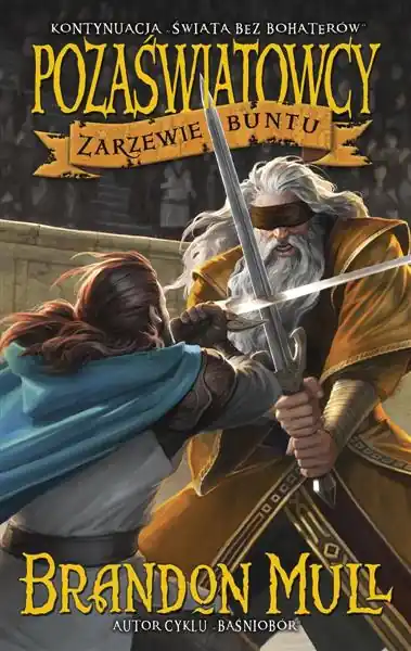 ZARZEWIE BUNTU. CYKL POZAŚWIATOWCY. TOM 2 Dostępne od ręki