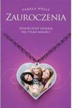 Zauroczenia Pamela Wells Nie przegap