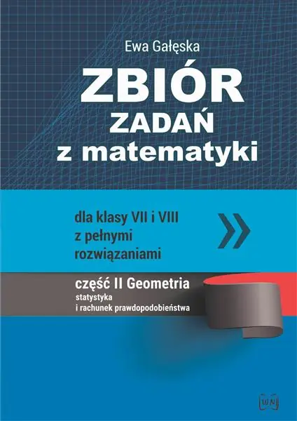 ZBIÓR ZADAŃ Z MATEMATYKI Z PEŁNYMI ROZWIĄZANIAMI Darmowy zwrot