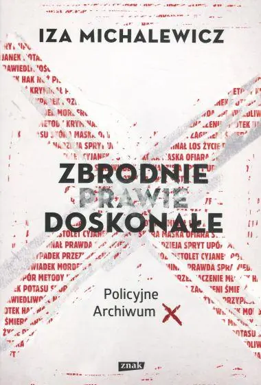 ZBRODNIE PRAWIE DOSKONAŁE POLICYJNE ARCHIWUM X Wybór klientów