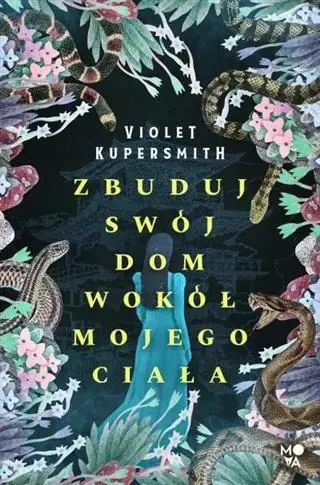 ZBUDUJ SWÓJ DOM WOKÓŁ MOJEGO CIAŁA Nowy