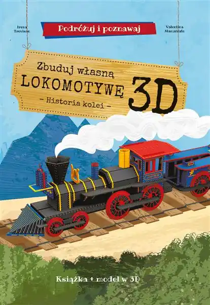 Promocja ZBUDUJ WŁASNA LOKOMOTYWĘ 3D. PODRÓŻUJ, UCZ SIĘ…