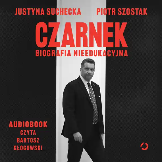 Oferta limitowana Czarnek. Biografia nieedukacyjna