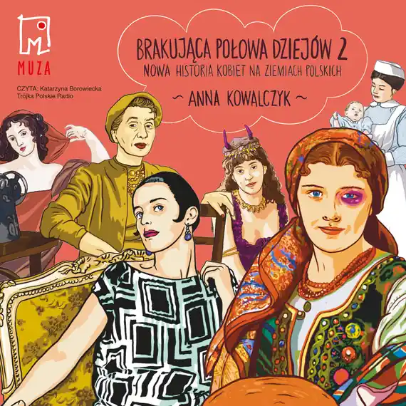 Oferta czasowa Brakująca połowa dziejów 2. Nowa historia kobiet na ziemiach polskich