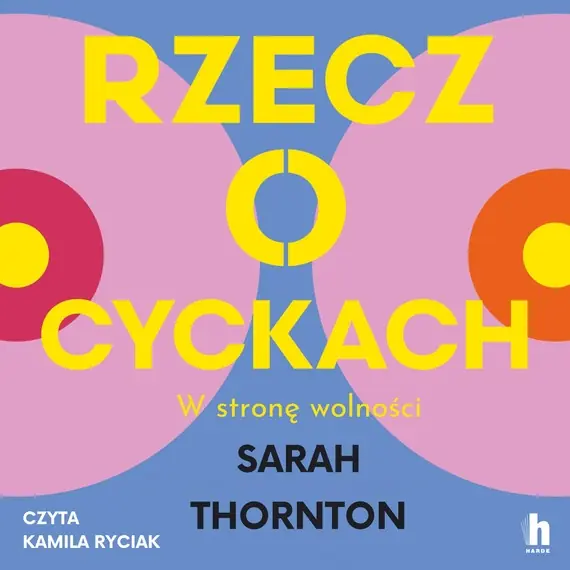 Rzecz o cyckach. W stronę wolności Cena promocyjna