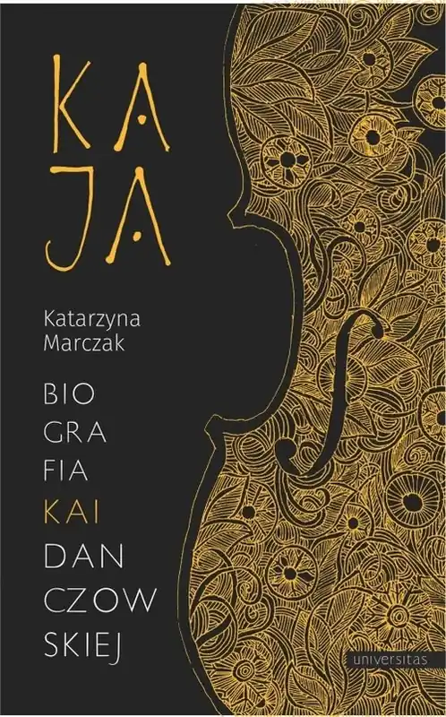 Kaja Biografia Kai Danczowskiej Najlepsza cena