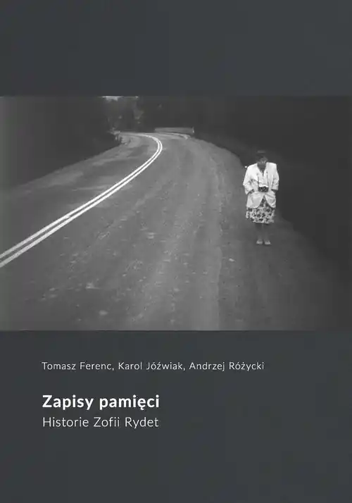 Zapisy pamięci Historie Zofii Rydet Zniżka
