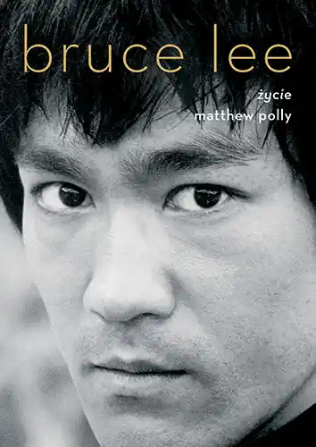 Bruce Lee. Życie Taniej