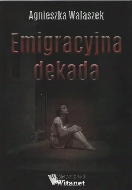Emigracyjna dekada Taniej