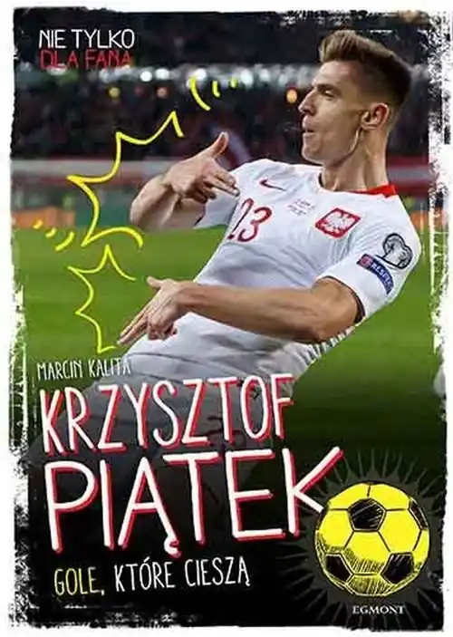 Bezpieczna płatność Krzysztof Piątek Gole, które cieszą