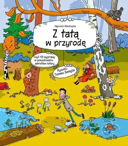 Z tatą w przyrodę Do wyczerpania zapasów