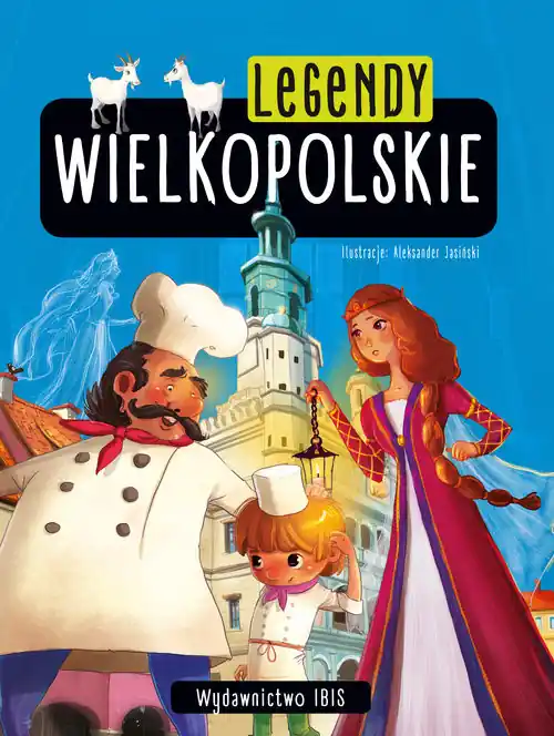 Legendy wielkopolskie Ostatnie sztuki