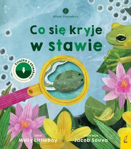 Hit cenowy Młodzi przyrodnicy Co się kryje w stawie