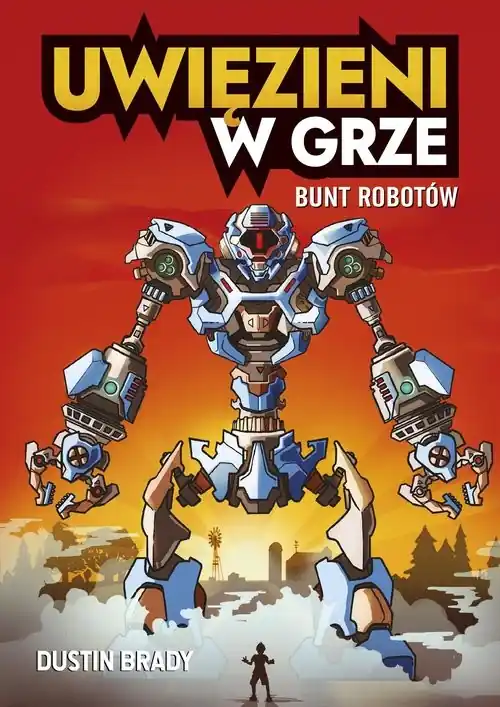 Dodaj do koszyka Uwięzieni w grze Bunt robotów