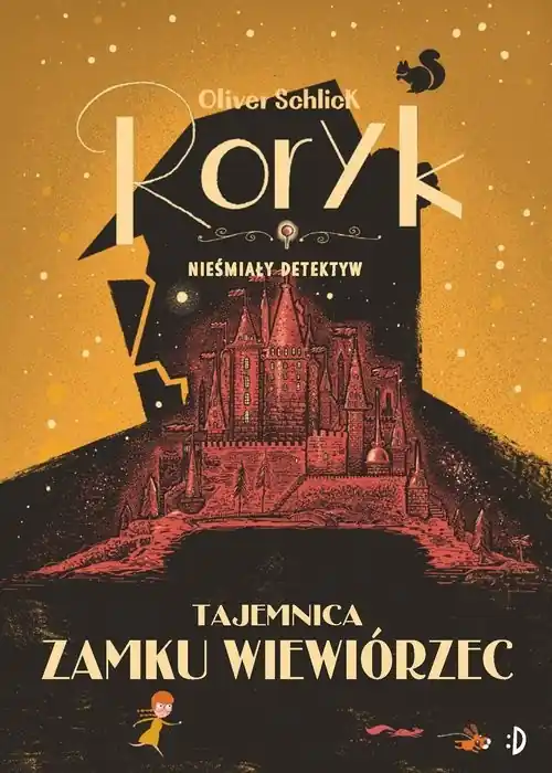 Tajemnica zamku Wiewiórzec Roryk. Nieśmiały detektyw Tom 3 Oferta limitowana