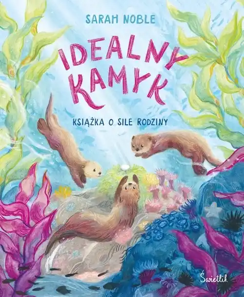 Idealny kamyk. Książka o sile rodziny Tani