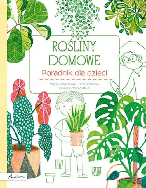 Rośliny domowe Poradnik dla dzieci Ostatnie sztuki
