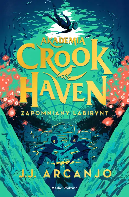 Do wyczerpania zapasów Zapomniany labirynt. Akademia Crookhaven. Tom 2