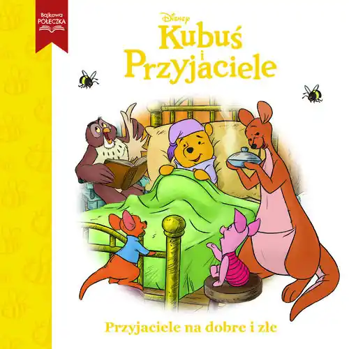 Tani Przyjaciele na dobre i złe. Disney Kubuś i Przyjaciele