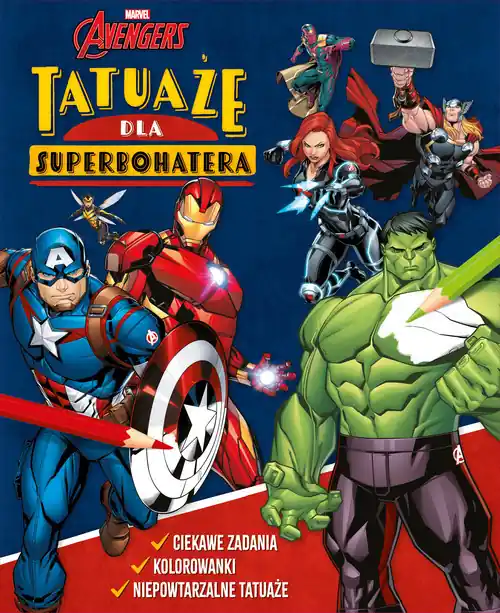 Tylko do końca tygodnia Tatuaże dla superbohatera. Ciekawe zadania, kolorowanki, niepowtarzalne tatuaże. Marvel Avengers
