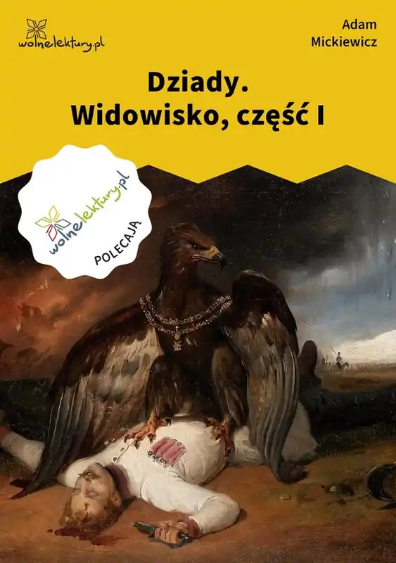 Dziady. Widowisko, część I Tylko do końca tygodnia