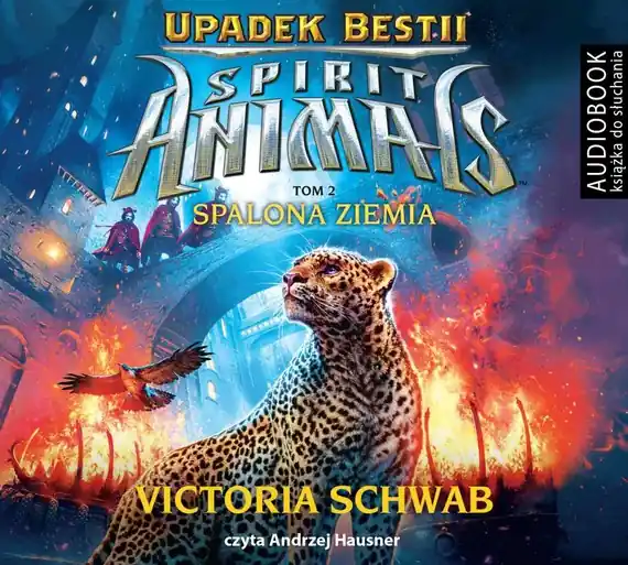 Spirit Animals. Upadek Bestii. Tom 2. Spalona Ziemia Zamów dziś