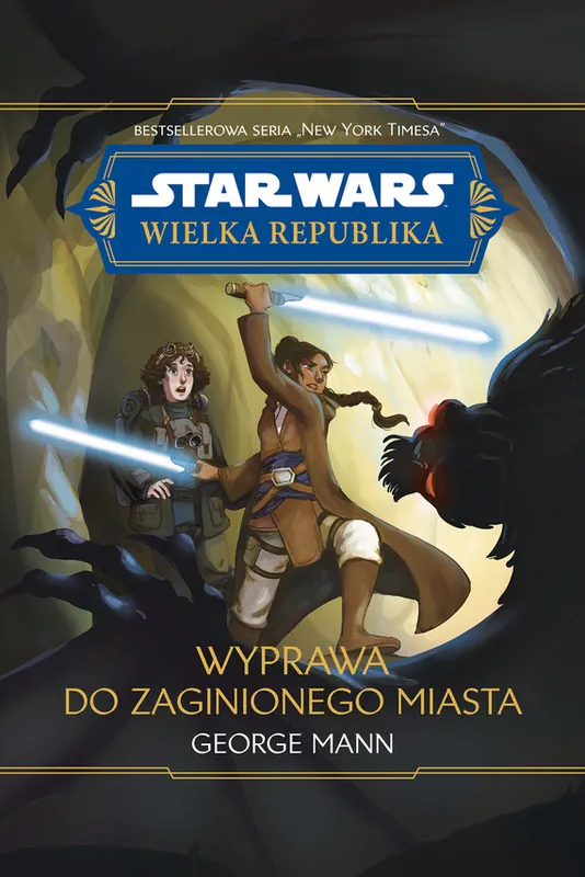 Nowość Star Wars. Wielka republika. Wyprawa do zaginionego miasta