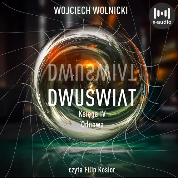 Darmowy zwrot Dwuświat. Księga IV. Odnowa