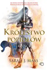 Niska cena Szklany tron. Królestwo popiołów. Część 1. Tom 6