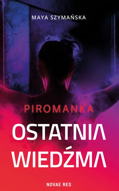 Ostatnia wiedźma Piromanka Niska cena